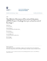 (EPPE) Project: Findings from Pre-School to End of Key Stage 1 Kathy Sylva University of Oxford