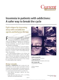 Insomnia in Patients with Addictions: a Safer Way to Break the Cycle