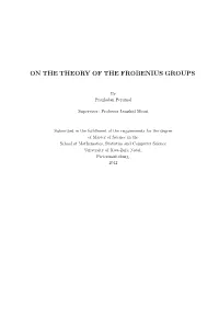 On the Theory of the Frobenius Groups