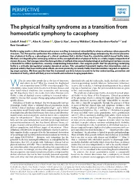 The Physical Frailty Syndrome As a Transition from Homeostatic Symphony to Cacophony