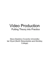 Video Production Putting Theory Into Practice