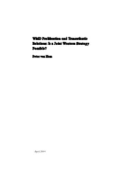 WMD Proliferation and Transatlantic Relations: Is a Joint Western Strategy Possible?