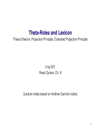 Theta-Roles and Lexicon Theta-Criterion, Projection Principle, Extended Projection Principle