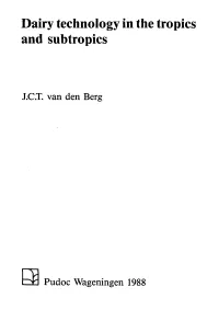 Dairy Technology in the Tropics and Subtropics / J.C.T