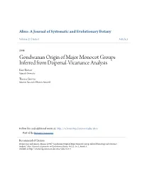 Gondwanan Origin of Major Monocot Groups Inferred from Dispersal-Vicariance Analysis Kåre Bremer Uppsala University