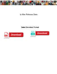 Ip Man Release Date