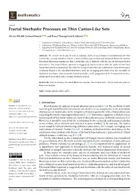 Fractal Stochastic Processes on Thin Cantor-Like Sets