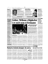 Gebre, Wilson E Kipketer I Re Neri Non Si Fermano