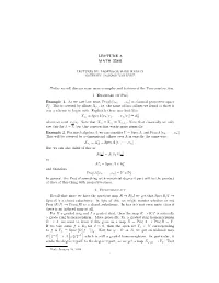 LECTURE 3 MATH 256B Today We Will Discuss Some More