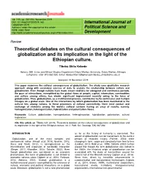 Theoretical Debates on the Cultural Consequences of Globalization and Its Implication in the Light of the Ethiopian Culture