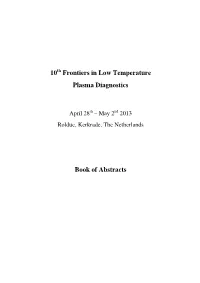 10 Frontiers in Low Temperature Plasma Diagnostics Book of Abstracts