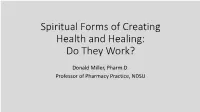Spiritual Forms of Creating Health and Healing: Do They Work?