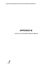 APPENDIX M Common and Scientific Species Names