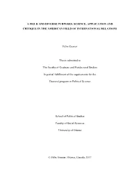 A Field and Diverse Purposes: Science, Application and Critique in the American Field of International Relations
