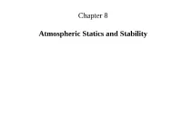Chapter 8 Atmospheric Statics and Stability