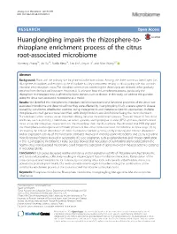 Rhizoplane Enrichment Process of the Citrus Root-Associated Microbiome Yunzeng Zhang1†, Jin Xu1†, Nadia Riera1†, Tao Jin2, Jinyun Li1 and Nian Wang1,3*