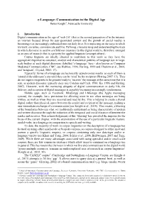 E-Language: Communication in the Digital Age Dawn Knight1, Newcastle University