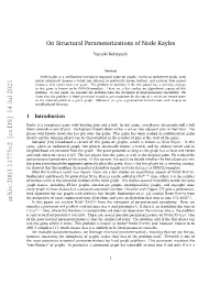 On Structural Parameterizations of Node Kayles