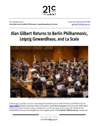 Alan Gilbert Returns to Berlin Philharmonic, Leipzig Gewandhaus, & La Scala Gpetry@21Cmediagroup.Com