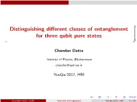 Distinguishing Different Classes of Entanglement for Three Qubit Pure States