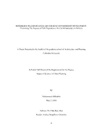 Examining the Impacts of Path Dependence on Car Infrastructure in Bahrain a Thesis Presented to the Faculty of the Graduate Scho