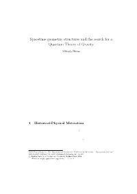 Spacetime Geometric Structures and the Search for a Quantum Theory of Gravity