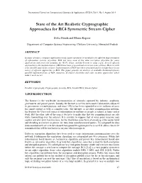 State of the Art Realistic Cryptographic Approaches for RC4 Symmetric Stream Cipher