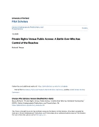 Private Rights Versus Public Access: a Battle Over Who Has Control of the Beaches
