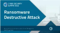 Ransomware Destructive Attack