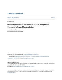 How the CFTC Is Using Virtual Currencies to Expand Its Jurisdiction
