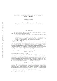 Poincar\'E Duality for Spaces with Isolated Singularities