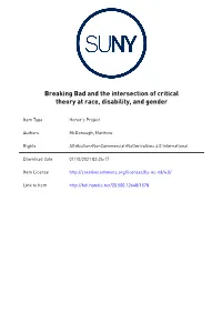 State University of New York at New Paltz Breaking Bad and the Intersection of Critical Theory at Race, Disability, and Gender
