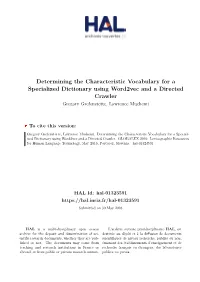 Determining the Characteristic Vocabulary for a Specialized Dictionary Using Word2vec and a Directed Crawler Gregory Grefenstette, Lawrence Muchemi