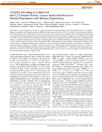 REPORT CC2D2A, Encoding a Coiled-Coil and C2 Domain Protein, Causes Autosomal-Recessive Mental Retardation with Retinitis Pigmentosa