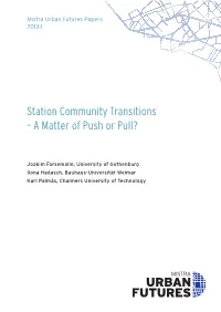 Station Community Transitions – a Matter of Push Or Pull?