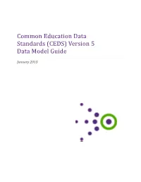 Common Education Data Standards (CEDS) Version 5 Data Model Guide
