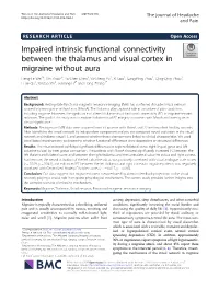 Impaired Intrinsic Functional Connectivity Between the Thalamus