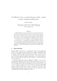 On Different Ways to Classify Internet Traffic: a Short Review of Selected