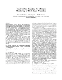 Shadow State Encoding for Efficient Monitoring of Block-Level Properties