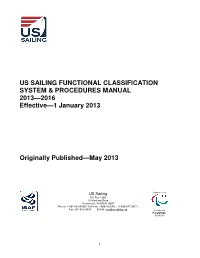 US SAILING FUNCTIONAL CLASSIFICATION SYSTEM & PROCEDURES MANUAL 2013—2016 Effective—1 January 2013