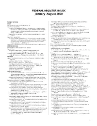 FEDERAL REGISTER INDEX January–August 2020