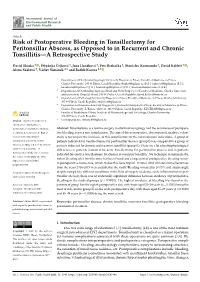 Risk of Postoperative Bleeding in Tonsillectomy for Peritonsillar Abscess, As Opposed to in Recurrent and Chronic Tonsillitis—A Retrospective Study