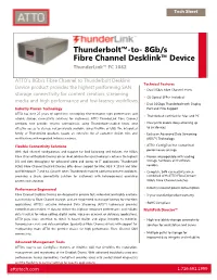 Thunderbolt™-To- 8Gb/S Fibre Channel Desklink™ Device Thunderlink™ FC 1082