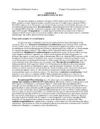 Working with Molecular Genetics Chapter 8. Recombination of DNA CHAPTER 8 RECOMBINATION of DNA