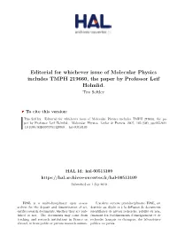 Editorial for Whichever Issue of Molecular Physics Includes TMPH 219660, the Paper by Professor Leif Holmlid