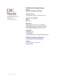 ITP 190 Tools for Graphic Design Units: 2 Fall 2019 – Mondays 5:30-7:50Pm