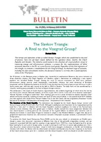 The Slavkov Triangle: a Rival to the Visegrad Group? Dariusz Kałan