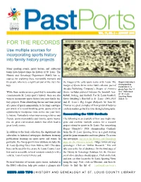 FOR the RECORDS Use Multiple Sources for Incorporating Sports History Into Family History Projects