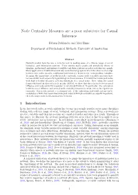 Node Centrality Measures Are a Poor Substitute for Causal Inference