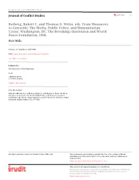 Rotberg, Robert I., and Thomas G. Weiss, Eds. from Massacres to Genocide: the Media, Public Policy, and Humanitarian Crises